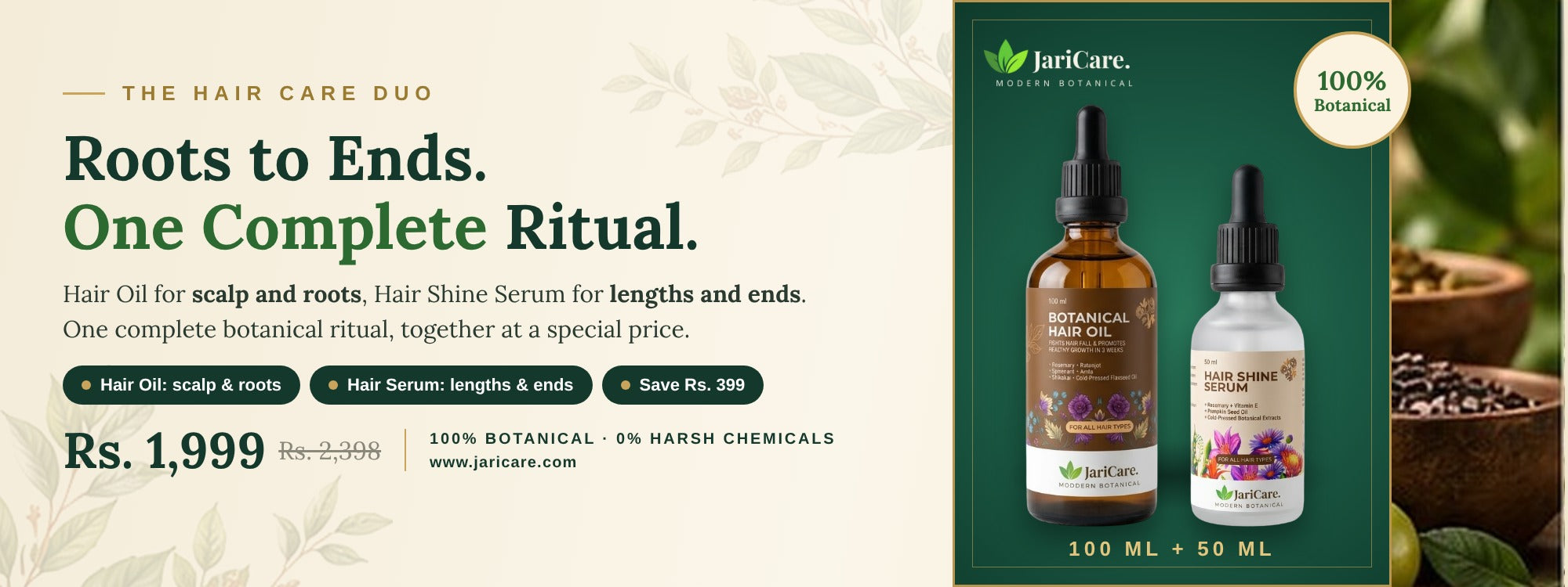 The Hair Care Duo: Roots to Ends, one complete ritual. Hair Oil and Hair Shine Serum, Rs. 1,999 instead of Rs. 2,398.