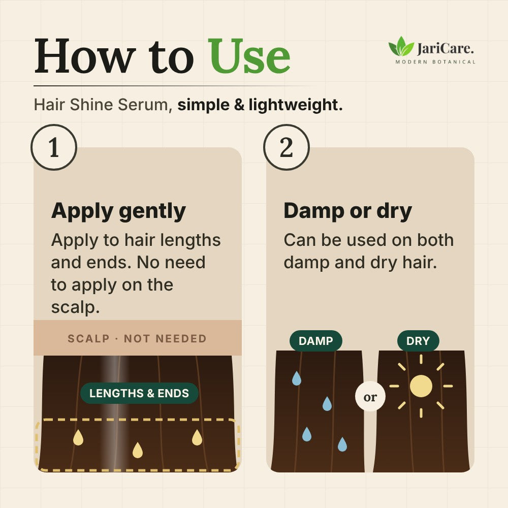 How to use Hair Shine Serum. Step 1, apply gently to hair lengths and ends; there is no need to apply it on the scalp. Step 2, it can be used on both damp and dry hair.